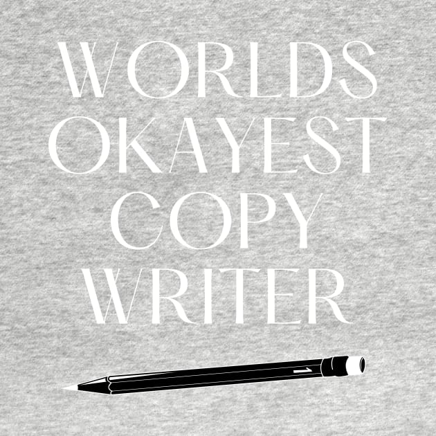 World okayest copywriter by Word and Saying